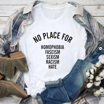 Žiadne Miesto Pre Homofóbii T-shirt Zábavné Bez Rasizmu Feministické Tričko Bežné Ženy Lumbálna Rovnosť Top Tee Tričko Dropshipping